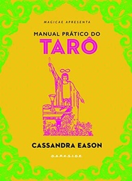 Manual Prático do Tarô: Conecte-se com as Cartas e Desvende Seus Mistérios - imagem 3
