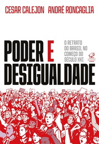 Poder e Desigualdade: A Análise Essencial do Brasil Atual - imagem 1