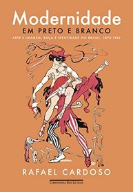 Modernidade em Preto e Branco: Arte, Raça e Identidade no Brasil (1890-1945) - imagem 2