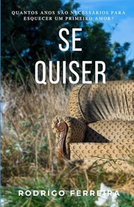 Se Quiser: Romance Emocionante Sobre Amor, Tempo e Coragem - imagem 2