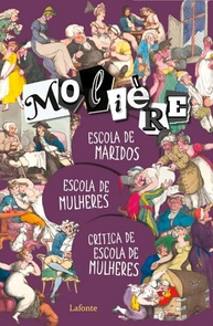 Molière Essencial: Escola de Maridos, Escola de Mulheres e Crítica - Clássicos da Comédia Francesa - imagem 1