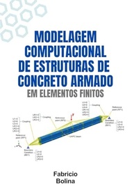 Modelagem Computacional de Estruturas de Concreto Armado e Protendido: Guia Completo em Elementos Finitos - imagem 2