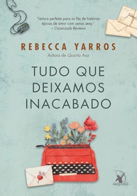 Tudo Que Deixamos Inacabado: Um Romance Épico de Amor e Segredos - imagem 1