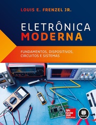 Eletrônica Moderna: Domine Fundamentos, Dispositivos, Circuitos e Sistemas - imagem 1