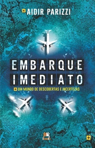 Embarque Imediato: Descubra o Mundo e a Si Mesmo com Aidir Parizzi Júnior - imagem 1