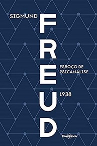 Esboço de Psicanálise (1938) - A Síntese Final de Freud - imagem 2