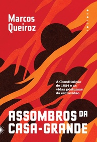 Assombros da Casa-Grande: A Constituição de 1824 e o Legado da Escravidão no Brasil - imagem 1