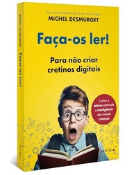 Faça-os Ler!: O Antídoto Essencial Contra Cretinos Digitais - imagem 3