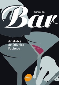 Manual do Bar: O Guia Essencial para Mestres da Mixologia e Bartending - imagem 1