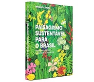 Paisagismo Sustentável no Brasil: Guia Essencial para Integrar Natureza e Humanidade - imagem 4