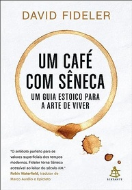 Um café com Sêneca: Um guia estoico para a arte de viver - imagem 2