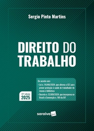 Direito do Trabalho 41ª Edição 2025: A Doutrina Essencial para Profissionais e Estudantes - imagem 1