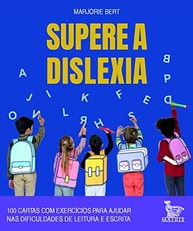 Supere a Dislexia: 100 Cartas de Exercícios para Leitura e Escrita - imagem 2