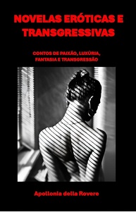 Novelas Eróticas Transgressoras: Paixão, Luxúria e Fantasia Sem Limites - imagem 1