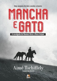 Mancha e Gato: A Épica Cavalgada de Dois Cavalos Crioulos de Buenos Aires a Nova Iorque - imagem 1