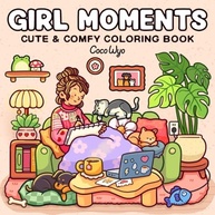Girl Moments: Livro de Colorir para Adultos e Adolescentes - Atividades Diárias Aconchegantes para Relaxar - imagem 2