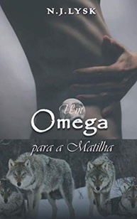 Um Ômega Para a Matilha: Romance Alpha/Omega com Gravidez Masculina Intensa - imagem 2