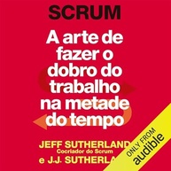 Scrum: Guia Prático para Produtividade Máxima e Resultados Excepcionais - imagem 3