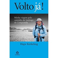 Volto Já!: A Jornada Transformadora de Hape Kerkeling no Caminho de Santiago - imagem 2