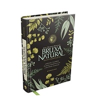 Bruxa Natural: Desperte a Magia da Natureza com Arin Murphy-Hiscock - imagem 2