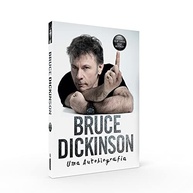 Bruce Dickinson: Uma Autobiografia - As Memórias do Ícone do Iron Maiden - imagem 2