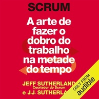 Scrum: Domine a Arte da Produtividade Máxima e Alcance o Impossível - imagem 1