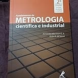 Metrologia Científica e Industrial: Domine os Fundamentos Essenciais - imagem 2