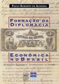 Formação da Diplomacia Econômica no Brasil: Uma Jornada Histórica Essencial - imagem 2