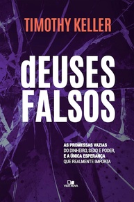 Deuses Falsos: Descubra a Verdadeira Esperança com Timothy Keller - imagem 1