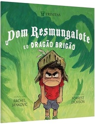 Dom Resmungalote e o Dragão Brigão: Livro Infantil sobre Emoções e Gratidão - imagem 4