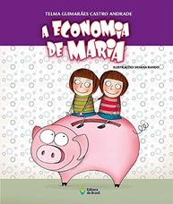 A Economia de Maria: Livro Infantil sobre Educação Financeira e Poupança - imagem 2