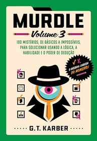 Murdle: Volume 3 - Desvende 100 Mistérios de Assassinato com Lógica e Dedução - imagem 2