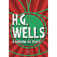A Máquina do Tempo: A Viagem Literária Essencial - imagem 1