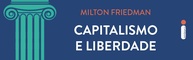 Capitalismo e Liberdade: A Obra Essencial de Milton Friedman - imagem 5