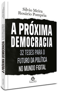 A Próxima Democracia: Desvende o Futuro da Política no Mundo Digital - imagem 1