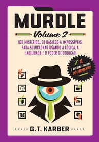 Murdle: Volume 2 - 100 Mistérios de Lógica e Dedução para Detetives - imagem 1