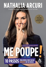 Me Poupe! Edição Atualizada: 10 Passos Para Nunca Mais Faltar Dinheiro - imagem 1