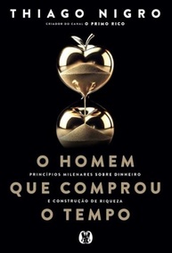 O Homem que Comprou o Tempo: Descubra o Segredo do Enriquecimento Duradouro - imagem 2