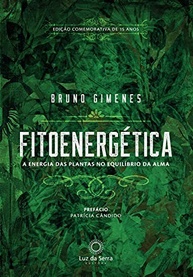 Fitoenergética 15 Anos: A Essência das Plantas para o Equilíbrio da Alma - imagem 2