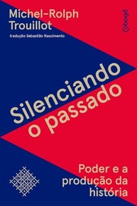 Silenciando o Passado: Desvende o Poder na Produção da História | Michel-Rolph Trouillot - imagem 2