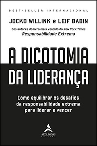 A Dicotomia da Liderança: Domine o Equilíbrio para Liderar e Vencer - imagem 2