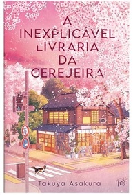 A Inexplicável Livraria da Cerejeira: Uma Jornada de Cura e Amor pelos Livros - imagem 3