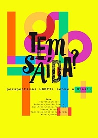 Tem Saída?: Perspectivas LGBTI+ para um Brasil Transformador - imagem 2