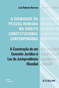 Dignidade da Pessoa Humana: Fundamentos no Direito Constitucional Contemporâneo - imagem 2