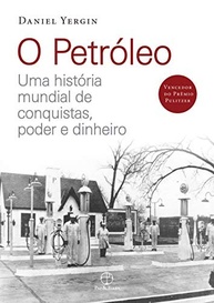 O Petróleo: A História Que Moldou o Mundo - Poder, Dinheiro e Conquistas - imagem 2