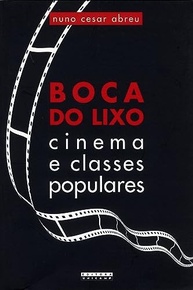 Boca do Lixo: Cinema Popular e a Revolução Cinematográfica dos Anos 70 - imagem 2