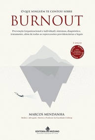 Burnout: O Guia Completo para Prevenção, Diagnóstico e Tratamento (Inclui Aspectos Legais e Previdenciários) - imagem 1