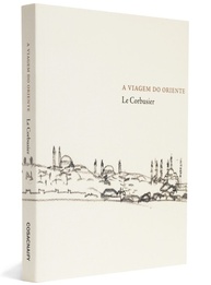 A Viagem do Oriente: A Obra-Prima de Le Corbusier Revelada - imagem 1