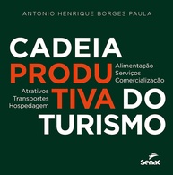 Cadeia Produtiva do Turismo: Domine Atrativos, Transportes, Hospedagem e Mais - imagem 1