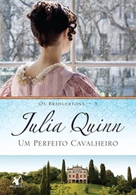 Um Perfeito Cavalheiro: O Livro de Benedict | Bridgertons - Julia Quinn - imagem 2